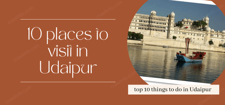10 places to visit in Udaipur