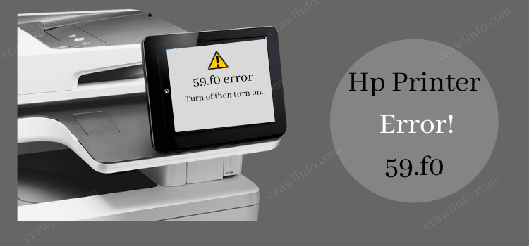 How To Fix Hp Printer Error 59.f0