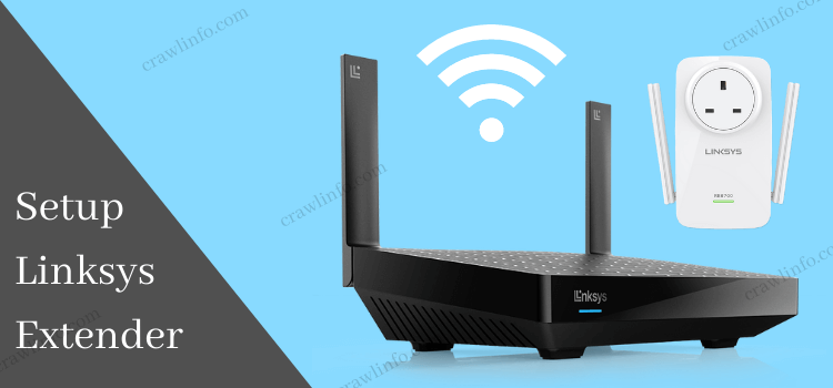 How To Setup Linksys WiFi Extender