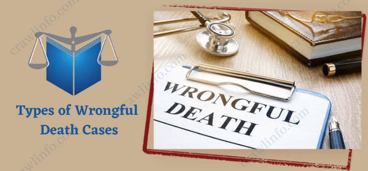 Types of Wrongful Death Cases
