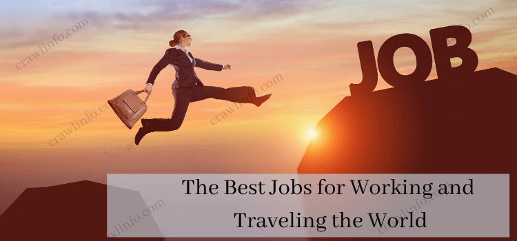 Jobs for Working and Travelling the World