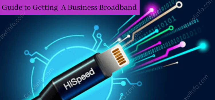 How To Get A Business Broadband