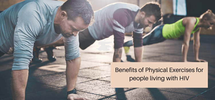 Benefits of Physical Exercises for people living with HIV