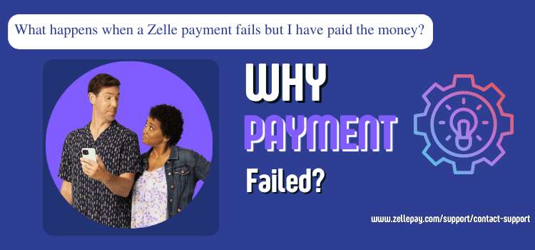 zelle payment failed