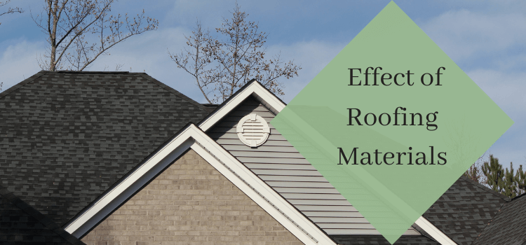 Effect of Roofing Materials On Indoor Temperatures