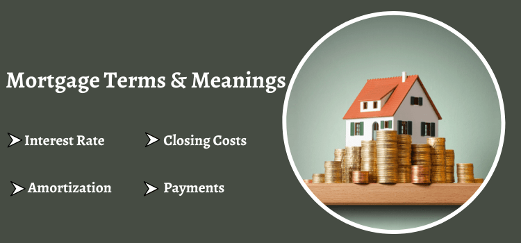 Different Mortgage Terms and Their Meanings