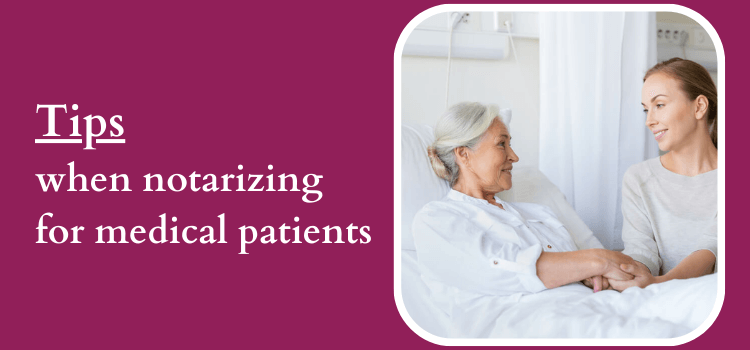 Tips When Notarizing for Medical Patients