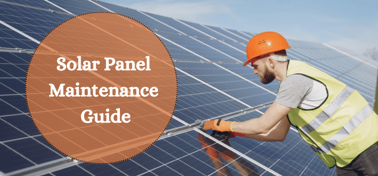 Solar Panel Maintenance Guide