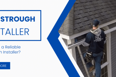 How to Find a Reliable Eavestrough Installer