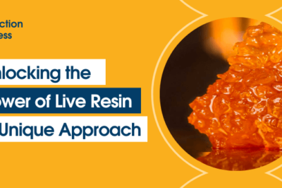 Unlocking the Power of Live Resin