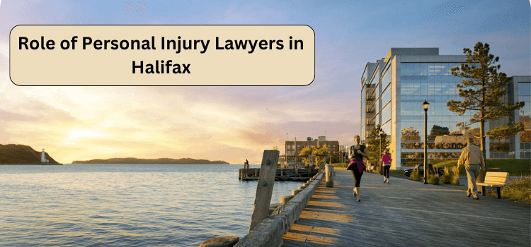 Role of Personal Injury Lawyers in Halifax
