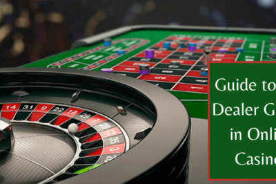 Guide to Live Dealer Games in Online Casinos