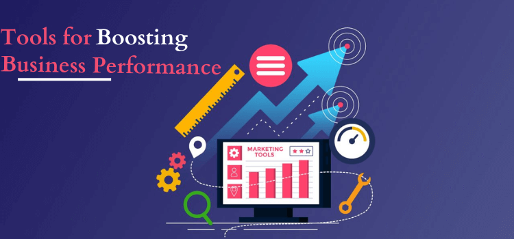 Tools Boosting Business Performance
