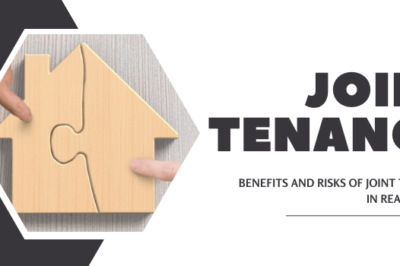 Benefits and Risks of Joint Tenancy in Real Estate