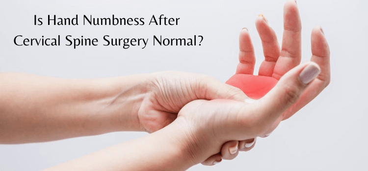 Hand Numbness After Cervical Spine Surgery