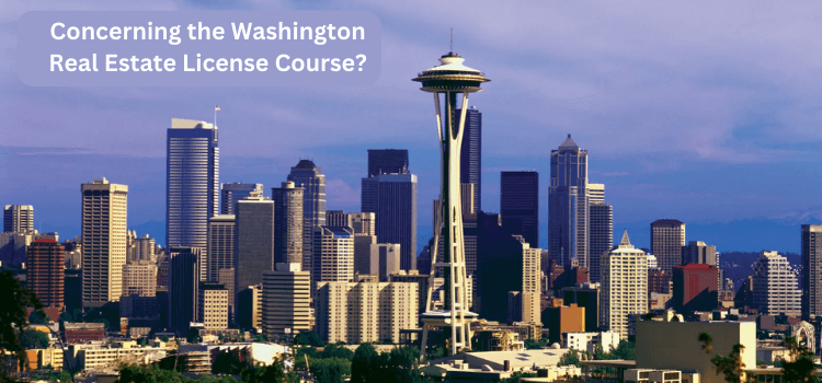 Concerning the Washington Real Estate License Course